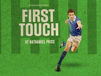 &#8216;It was the first play I commissioned when I arrived&#8217; How First Touch came to Nottingham Playhouse