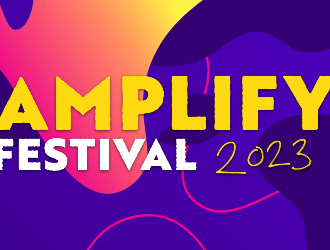 NEWS: AMPLIFY Festival 2023 Artists Call Out